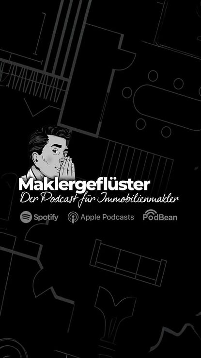 Maklergeflüster Podcast von McGrundriss | Markus Brücklmeier Maklergeflüster Podcast von McGrundriss | Markus Brücklmeier